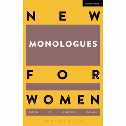 ISBN New Monologues for Women, Theatre, English, Paperback, 120 pages