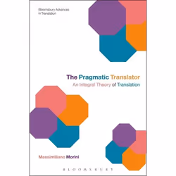 ISBN The Pragmatic Translator (An Integral Theory of Translation), Reference & languages, English, Paperback, 240 pages