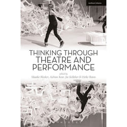 ISBN Thinking Through Theatre and Performance