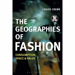 ISBN The Geographies of Fashion (Consumption, Space, and Value), English, Paperback, 200 pages