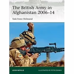 ISBN British Army in Afghanistan 2006-14 : Task Force Helmand, History, English, 64 pages