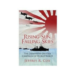 ISBN Rising Sun, Falling Skies: The disastrous Java Sea Campaign of World War II book Politics English 504 pages