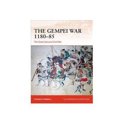 ISBN Gempei War 1180-85: The Great Samurai Civil War book Politics English 96 pages