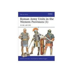 ISBN Roman Army Units in the Western Provinces 1: 31 BC-AD 195 book History English 48 pages