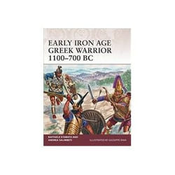 ISBN Early Iron Age Greek Warrior 1100-700 BC book History English 64 pages