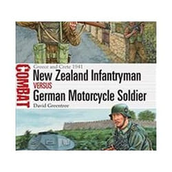 ISBN New Zealand Infantryman vs German Motorcycle Soldier : Greece and Crete 1941 book History English Paperback 80 pages