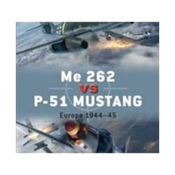 ISBN Me 262 vs P-51 Mustang : Europe 1944-45 book History English Paperback 80 pages