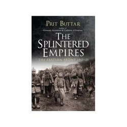 ISBN Splintered Empires: The Eastern Front 1917-21 book Politics English Paperback 480 pages
