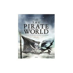 ISBN Pirate World: A History of the Most Notorious Sea Robbers book English Hardcover 336 pages