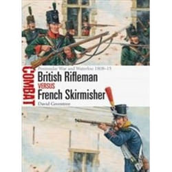 ISBN British Rifleman vs French Skirmisher : Peninsular War and Waterloo 1808-15 : 46 book History English 80 pages