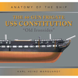ISBN The 44-Gun Frigate USS Constitution 'Old Ironsides' book English Hardcover 128 pages