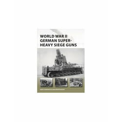 ISBN World War II German Super Heavy Siege Guns : 280