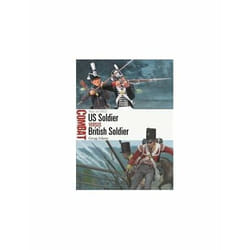 ISBN US Soldier Vs British Soldier : War of 1812 - Combat