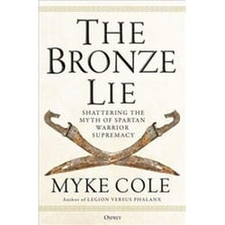 ISBN Bronze Lie : Shattering the Myth of Spartan Warrior Supremacy book History English 464 pages