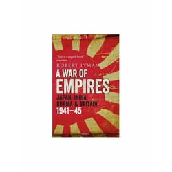 ISBN War of Empires : Japan India Burma & Britain : 1941-45