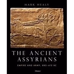 ISBN Ancient Assyrians : Empire and Army : 883-612 BC, History, English, Hardcover, 320 pages