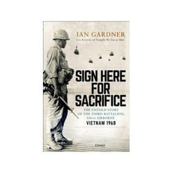 ISBN Sign Here for Sacrifice: The Untold Story of the Third Battalion 506th Airborne: Vietnam 1968 book Politics English Hardcover 304 pages