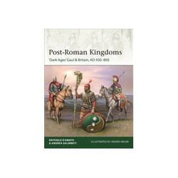 ISBN Post-Roman Kingdoms: Dark Ages Gaul & Britain AD 450-800 book Politics English 64 pages