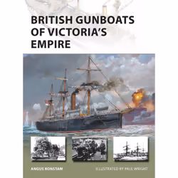 ISBN British Gunboats of Victoria's Empire, English, Paperback, 48 pages