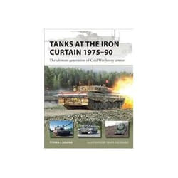 ISBN Tanks at the Iron Curtain 1975-90: The Ultimate Generation of Cold War Heavy Armor book Politics English Paperback 48 pages