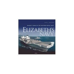 ISBN Elizabeth's Navy: Seventy Years of the Postwar Royal Navy book Politics English Hardcover 344 pages