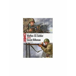 ISBN Waffen-SS Soldier Vs Soviet Rifleman : Rostov-on-Don and Kharkov : 1942-43