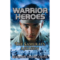 ISBN Warrior Heroes: The Samurai's Assassin, English, Paperback, 160 pages