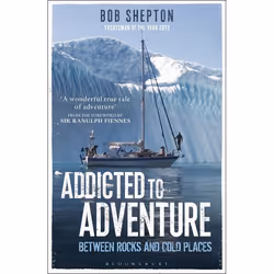 ISBN Addicted to Adventure (Between Rocks and Cold Places), English, Paperback, 224 pages