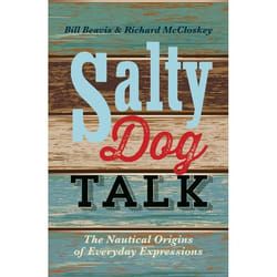 ISBN Salty Dog Talk (The Nautical Origins of Everyday Expressions)