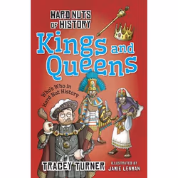 ISBN Hard Nuts of History: Kings and Queens, English, Paperback, 64 pages