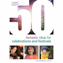 ISBN 50 Fantastic Ideas for Celebrations and Festivals, English, Paperback, 64 pages