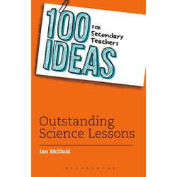 ISBN 100 Ideas for Secondary Teachers: Outstanding Science Lessons
