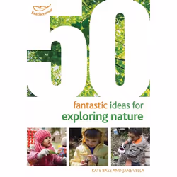 ISBN 50 Fantastic Ideas for Exploring Nature, Educational, English, Paperback, 64 pages