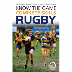 ISBN Know the Game: Complete skills: Rugby, Sport & leisure, English, Paperback, 64 pages