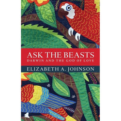 ISBN Ask the Beasts: Darwin and the God of Love