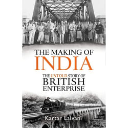 ISBN The Making of India (The Untold Story of British Enterprise)