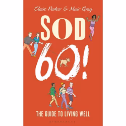 ISBN Sod Sixty! (The Guide to Living Well), English, Hardcover, 240 pages