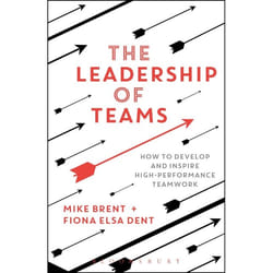 ISBN The Leadership of Teams (How to Develop and Inspire High-performance Teamwork)