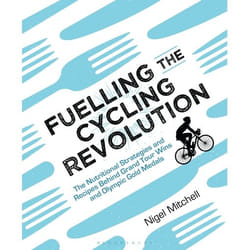 ISBN Fuelling the Cycling Revolution (The Nutritional Strategies and Recipes Behind Grand Tour Wins and Olympic Gold Medals)