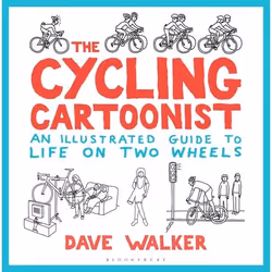 ISBN The Cycling Cartoonist (An Illustrated Guide to Life on Two Wheels), English, Hardcover, 144 pages