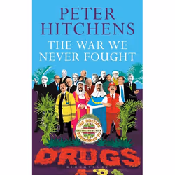 ISBN The War We Never Fought (The British Establishment's Surrender to Drugs), English, Paperback, 256 pages