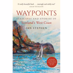 ISBN Waypoints (Seascapes and Stories of Scotland's West Coast), English, Paperback, 304 pages