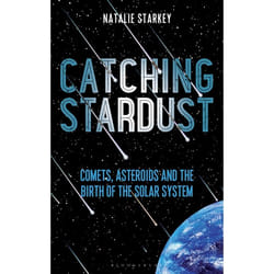 ISBN Catching Stardust (Comets, Asteroids and the Birth of the Solar System)