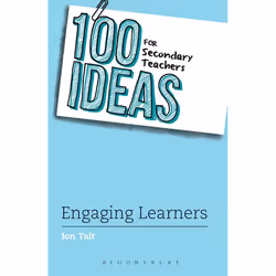 ISBN 100 Ideas for Secondary Teachers: Engaging Learners, Educational, English, Paperback, 136 pages