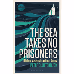 ISBN The Sea Takes No Prisoners, English, Paperback, 224 pages