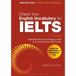 ISBN Check Your English Vocabulary for IELTS (Essential words and phrases to help you maximise your IELTS score), English, Pa ...