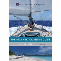 ISBN The Atlantic Crossing Guide 7th edition (RCC Pilotage Foundation), English, Hardcover, 304 pages