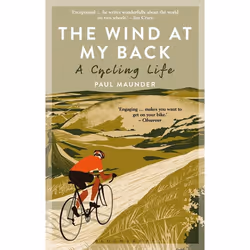ISBN The Wind At My Back (A Cycling Life), English, Paperback, 272 pages