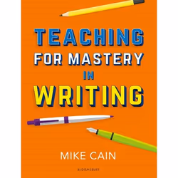ISBN Teaching for Mastery in Writing (A strategy for helping children get good at words), English, Paperback, 128 pages