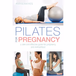 ISBN Pilates for Pregnancy (A safe and effective guide for pregnancy and motherhood), English, Paperback, 192 pages